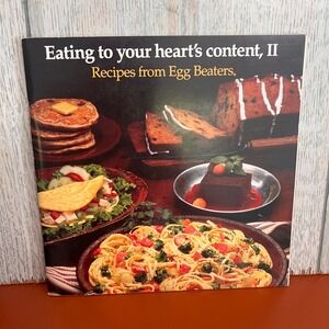 Eating to Your Heart's Content II Recipes from Egg Beaters Cookbook 1990 Nabisco